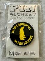 I'm Not Antisocial (pin badge)